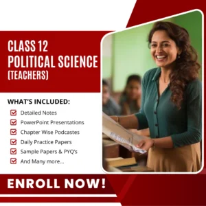Class XII Political Science (Teachers)