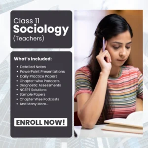 Class XI Sociology (Teachers)