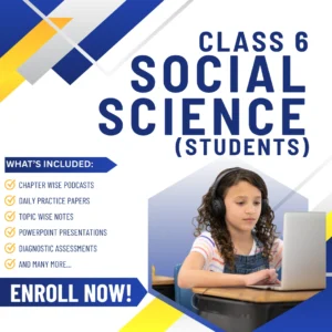 Class VI Social Science (Students) Aligned with Old NCERT Textbooks
