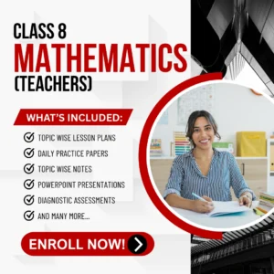 Class VIII Mathematics (Teachers) Aligned with Old NCERT Textbooks