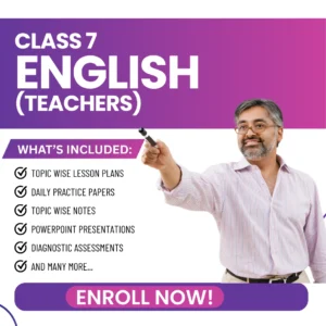 Class VII English (Teachers) Aligned with Old NCERT Textbooks