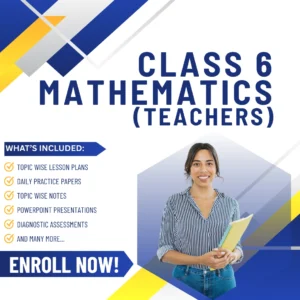 Class VI Mathematics (Teachers) Aligned with Old NCERT Textbooks