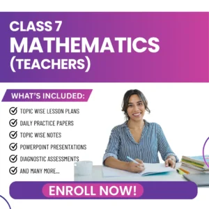 Class VII Mathematics (Teachers) Aligned with Old NCERT Textbooks
