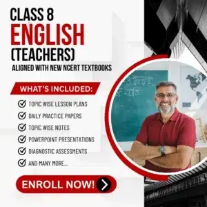 Class VIII English (Teachers) Aligned with New NCERT Textbooks