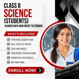 Class VIII Science (Students) Aligned with New NCERT Textbooks